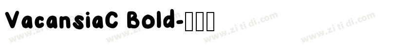 VacansiaC Bold字体转换